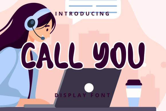 Call You: A Friendly Paint-Brushed Display Font That Feels Human