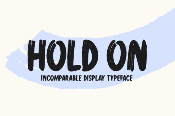 Hold on: A Display Font That Anchors Your Editorial Voice