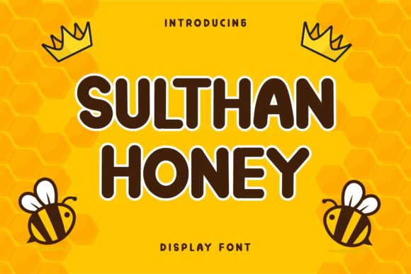 Sulthan Honey: A Friendly Display Font for Real Small Businesses