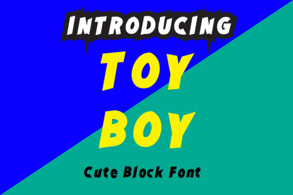 Toy Boy: A Display Font That Plays Hard but Means Business